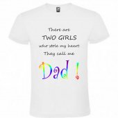 ,,THERE ARE TWO GIRLS WHO STOLE MY HEART.THEY CALL ME DAD!,,